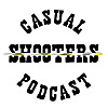 The Casual Shooter Podcast