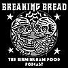 Breaking Bread Podcast