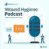 Wound Hygiene Podcast