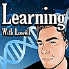 Learning With Lowell Podcast