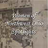 Women of Northwest Ohio Spotlights