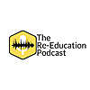 The Re-Education Podcast