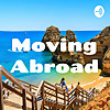 Moving Abroad