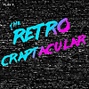 The Retro Craptacular