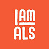 I AM ALS