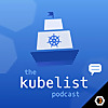 The Kubelist Podcast