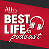 Best Life Podcast | Altra Federal Credit Union