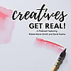 Creatives Get Real