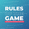 Rules of the Game: The Bolder Advocacy Podcast