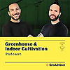 Greenhouse and Indoor Cultivation Podcast