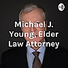 Michael J. Young, Estate Planning and Elder Law Attorney