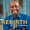 Rebirth With J.R. Martinez