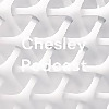 Chesley Podcast