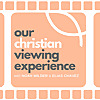 Our Christian Viewing Experience