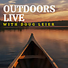 Outdoors Live with Doug Leier