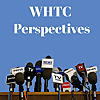 WHTC Perspectives