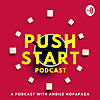 Push Start Podcast