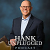 Hank Unplugged | Essential Christian Conversations