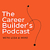 The Career Builder's Podcast