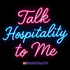 Talk Hospitality To Me