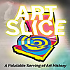 Art Slice | A Palatable Serving of Art History