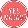 Yes Madam Blog