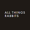 All Things Rabbit Blog