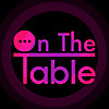 On The Table