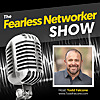 The Fearless Networker Show