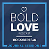 Bold Love Podcast