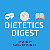 Dietetics Digest Podcast