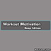 Workout Motivation [Deep Edition]