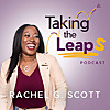 Taking the Leap with Rachel G. Scott