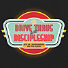 Drive Thrus and Discipleship