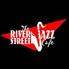 The River Street Jazz Cafe Blog