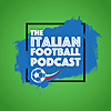 The Italian Football Podcast