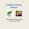 The Grand Awakening Podcast