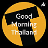 Good Morning Thailand