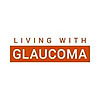 Living With Glaucoma Blog