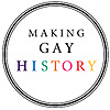 Making Gay History | LGBTQ Oral Histories from the Archive