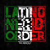 Latino Nerd Order