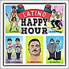 Latino Happy Hour