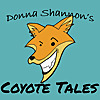 Donna Shannon's Coyote Tales