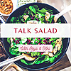 Talk Salad…With Reya & Kiki