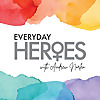 Everyday Heroes with Andrew Norlen