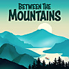 Between The Mountains Adventure Podcast