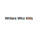 Writers Who Kills