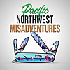 Pacific Northwest Misadventures