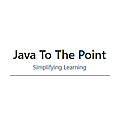 Java To The Point - Simplifying Learning