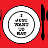 I Just Want To Eat! Blog